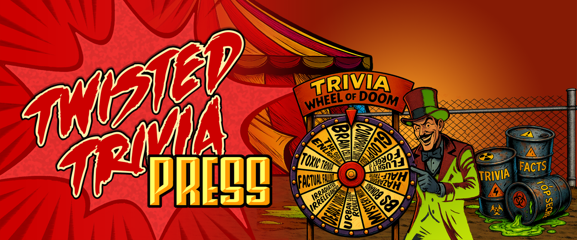 Twisted Trivia HQ Banner with The MC of Mayhem, the Trivia Wheel of Doom and Twisted Trivia Press logo.